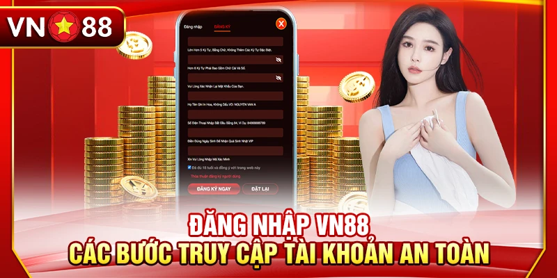 Đăng Nhập VN88 - Các Bước Truy Cập Tài Khoản An Toàn