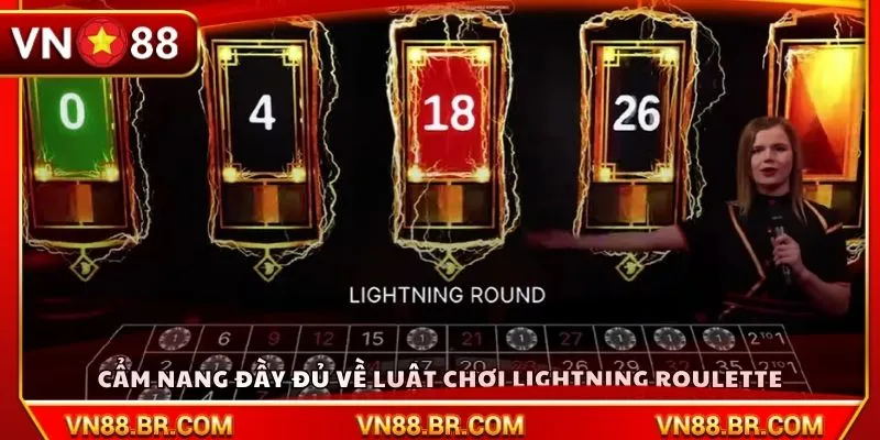 Cẩm nang đầy đủ về luật chơi Lightning Roulette