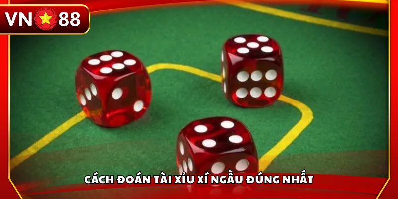 Cách đoán tài xỉu xí ngầu đúng nhất