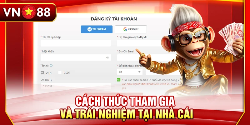 Cách thức tham gia và trải nghiệm tại nhà cái